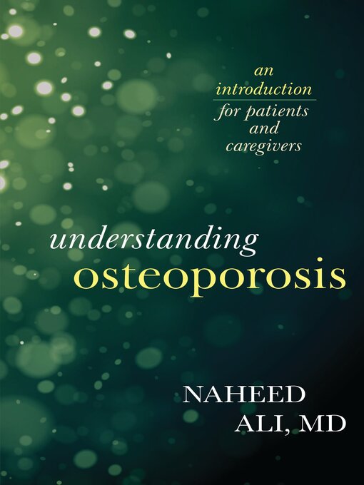 Title details for Understanding Osteoporosis by Naheed Ali - Wait list